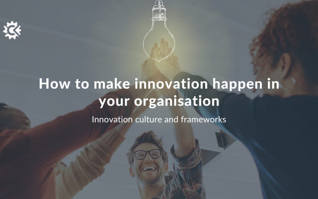 Blog Innovation culture and frameworks.